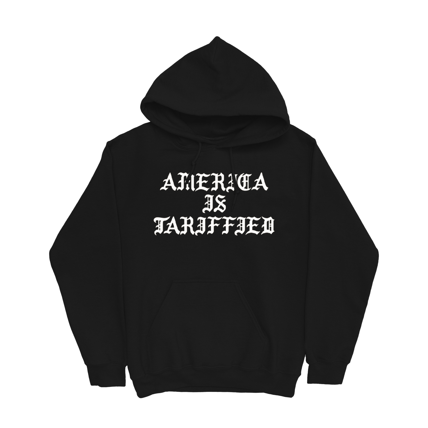 America is Tariffed Hoodie