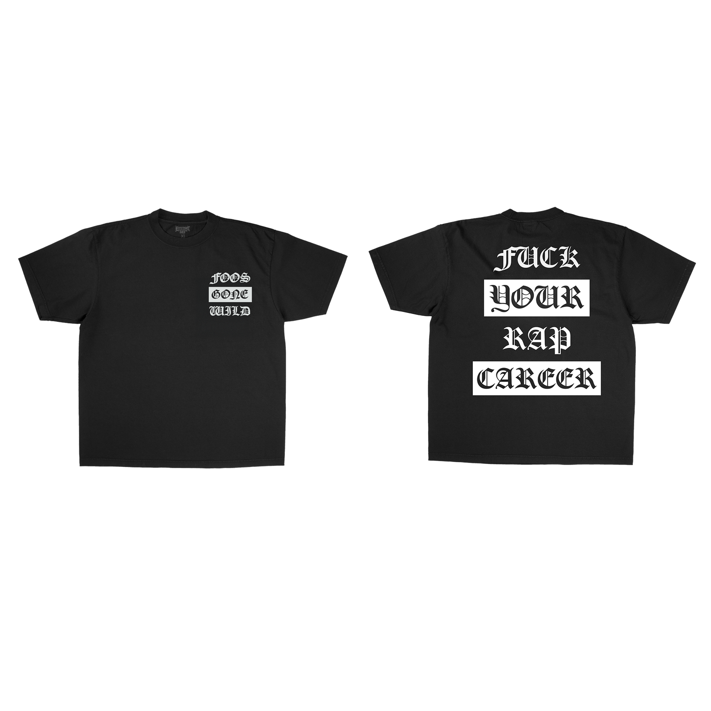 Fuck Your Rap Career Black T-Shirt