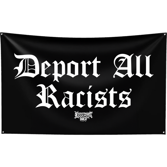 Deport All Racists Flag