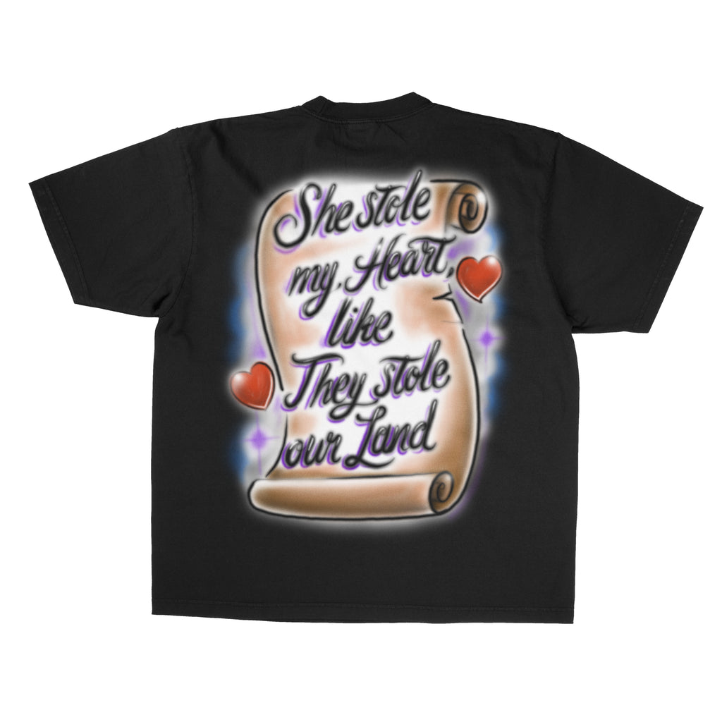 SHE STOLE MY HEART - STOLEN HEARTS, STOLEN LANDS TEE