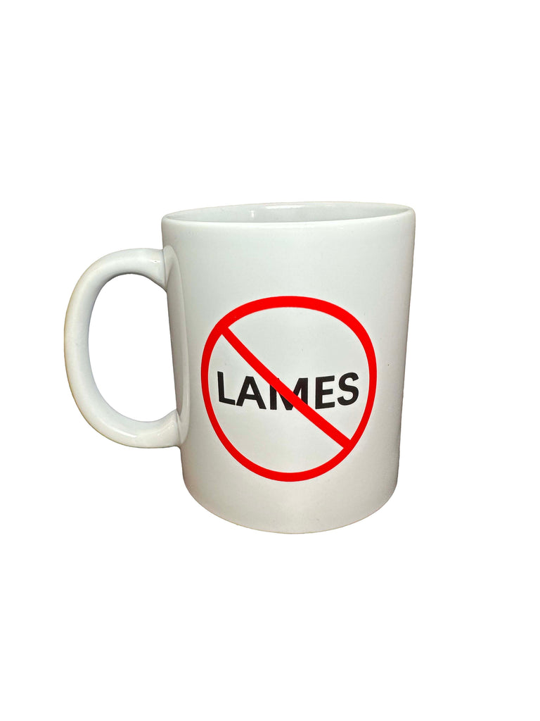 NO LAMES MUG